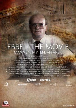 Ebbe - the Movie : Mannen, myten, affären