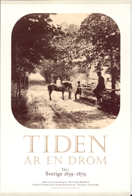 Tiden är en dröm - Del 1 Sverige 1859 - 1879 - image 1