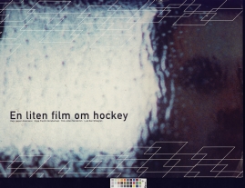En liten film om hockey